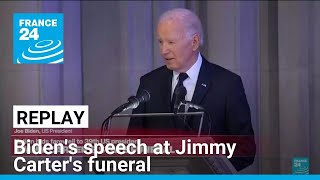 Replay: Listen to Joe Biden's speech at Jimmy Carter's funeral • FRANCE 24 English