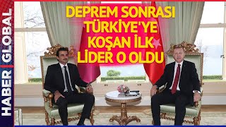 Depremin Ardından Türkiye'ye Koşan İlk Lider O Oldu! Erdoğan Bizzat Görüştü