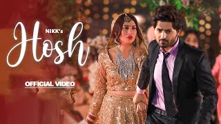 Hosh (Official Video) Nikk | Mahira Sharma | RoxA | Latest Punjabi Songs 2023 | Nikk New Song 2023