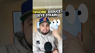 Reduce Eye Strain With This Iphone Tip Iphonetips
