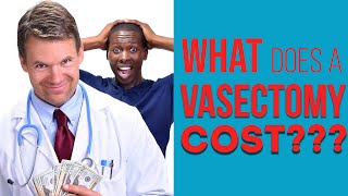 What Does A Vasectomy Procedure Cost?