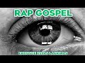 Rap Gospel - Só as melhores