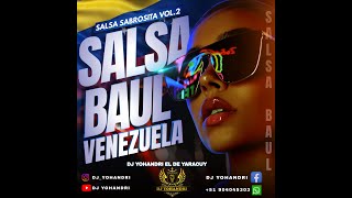 Salsa Baul Sabrosita Vol.2 Al Estilo Venezuela @Dj_Yohandri_El_De_Yaracuy