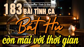 183 Bài Tình Ca Phòng Trà Lãng Mạn Hay Nhất | LK Ca Nhạc Hải Ngoại Xưa Còn Mãi Với Thời Gian