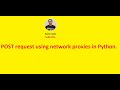 POST request using network proxies in Python