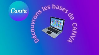 Découvrons les bases de Canva