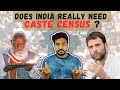 Caste Census in India: A Need or A Norm? #castecensus #india