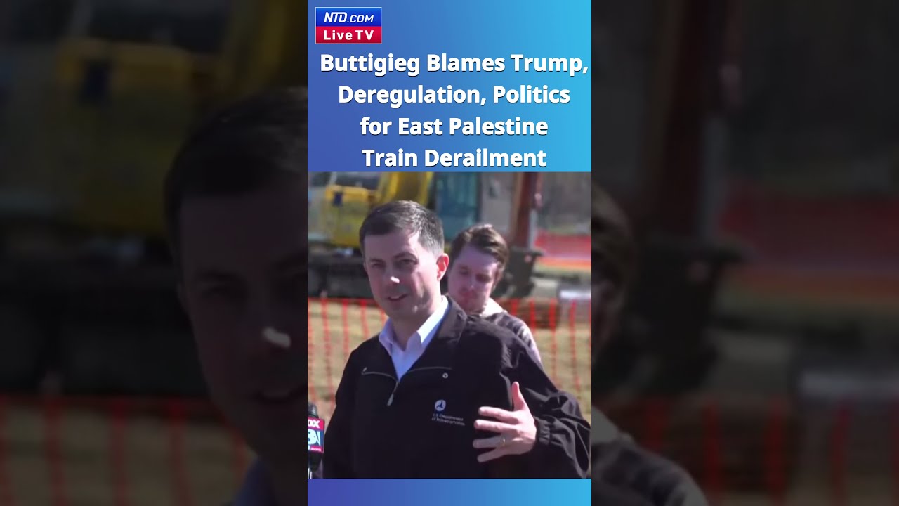 Buttigieg Blames Trump, Deregulation, Politics For East Palestine Train ...