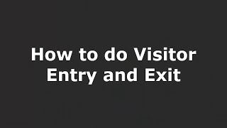 How To do Visitors Entry and Exit in- English