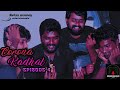 Corona Kadhal episode 4 | Hangover | Nano Webseries | Relax Mamey