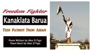 Kanaklata Barua Assamese teen freedom fighter - Alex D Figo