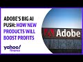 Adobe's big AI push: How new products will boost profits