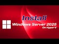 Install Windows Server 2025