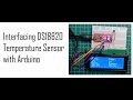 Interfacing DS18B20 Temperature Sensor with Arduino