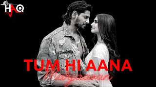 Tum Hi Aana | Marjaavan | DJ Haq | Sidharth Malhotra | Tara Sutaria | Bollywood Remix