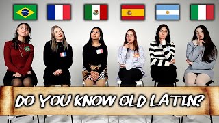 Can Romance Language People Understand Old Latin Word?(Brazil,Argentina,Mexico,Spain,Italy,France)
