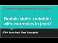 Explain static variables in java with help of example?
