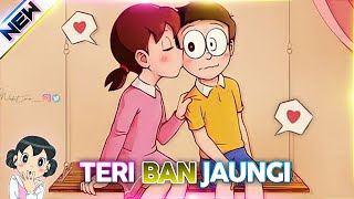 Teri Ban Jaungi || Ft. 💞 Nobita Shizuka - Love AMV 💞 Love Song 💞