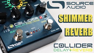 Source Audio - Collider Delay+Reverb - Shimmer Reverb Demo