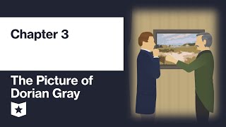 The Picture of Dorian Gray by Oscar Wilde | Chapter 3