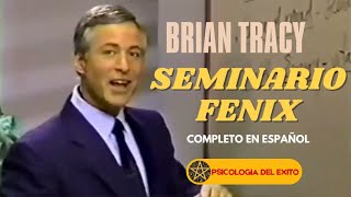 SEMINARIO FENIX BRIAN TRACY | COMPLETO EN ESPAÑOL