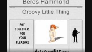 Beres Hammond - Groovy Little Thing