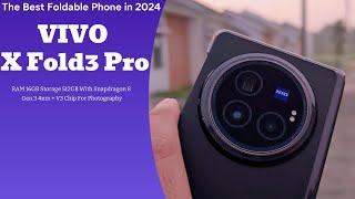 Full Review Vivo X Fold3 Pro Mampukah bertahan dari Samsung Fold6 Yang akan segera Hadir!!!