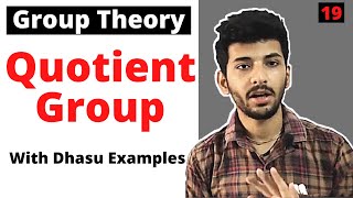 Quotient Group | Properties and Examples | Group theory