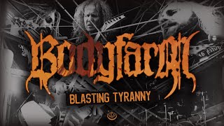 Bodyfarm (NL) - Blasting Tyranny (Official Music Video 2022)