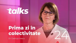 Arcadia Talks - Episodul 24 | Prima zi în colectivitate, Dr. Codruța Iliescu