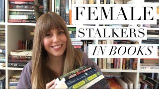 Female Stalkers in Thrillers