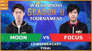 WC3 - W3Champions S8 - LB Final: [NE] Moon vs. FoCuS [ORC]