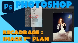 Photoshop - Astuces - Recadrage Image 1er plan