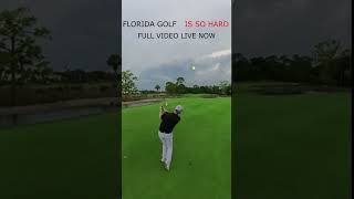 Florida Golf Courses Are So HARD !!!!