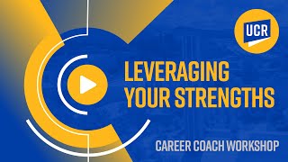 Career Coach Workshop - Leveraging your Strengths