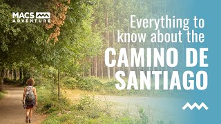 Camino de Santiago Facts - All you need to know about walking the Camino