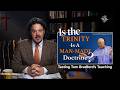 Is the Trinity a Man-made Doctrine?