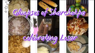 Sharchokpa losar | Sharing Glimpses | with family \u0026 relatives |