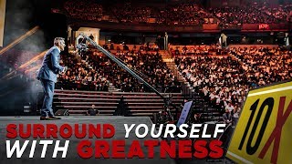 Surround Yourself with Greatness - Grant Cardone