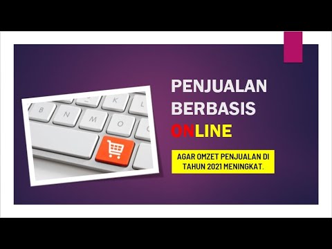 Penjualan Berbasis Online Agar Omzet Penjualan Di Tahun 2021 Meningkat ...