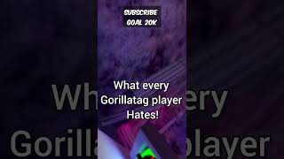 PT.17 What every Gorilla tag player Hates #vr #gorillatag