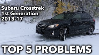 Top 5 Problems Subaru Crosstrek SUV 1st Generation 2013-2017