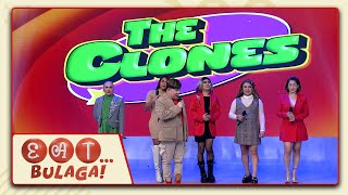 EAT BULAGA | The Clones