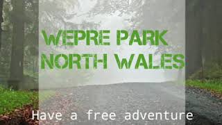 Wepre Park North Wales