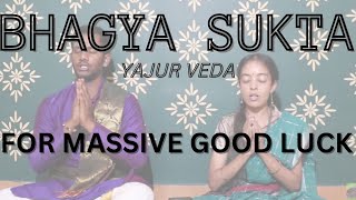 Bhagya Suktam With Meanings | For Massive Good Luck and Prosperity | Powerful Yajur Veda Mantra