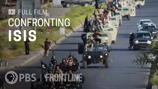 Confronting ISIS (full documentary) | FRONTLINE