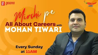 Mirchi All About Careers with Mohan Tiwari | Anshu Gupta | Goonj | Mirchi Plus | EP 09