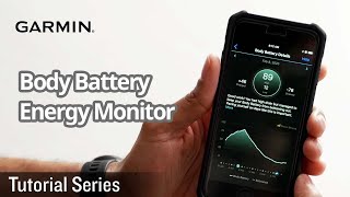 Tutorial - Body Battery Energy Monitor: See your body's energy reserve