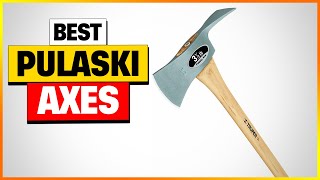 Top 7 Best Pulaski Axes in 2026 – [Expert Review & Buying Guide]