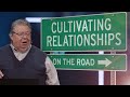 Cultivating Relationships on the Road | Road to Redemption | 06-02-2024